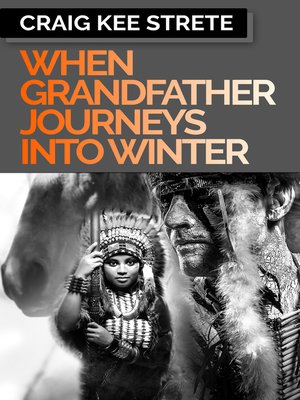 cover image of When Grandfather Journeys Into Winter